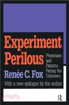 Experiment Perilous：Physicians and Patients Facing the Unknown