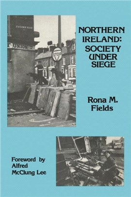 Northern Ireland：Society Under Siege