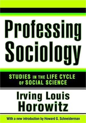 Professing Sociology ― Studies in the Life Cycle of Social Science