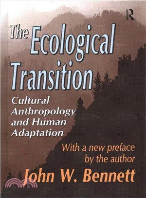 The Ecological Transition ― Cultural Anthropology and Human Adaptation