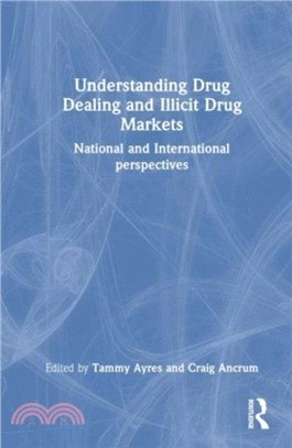 Understanding Drug Dealing and Illicit Drug Markets