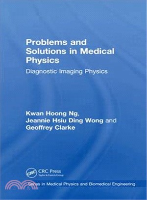 Problems and Solutions in Medical Physics ― Diagnostic Imaging Physics