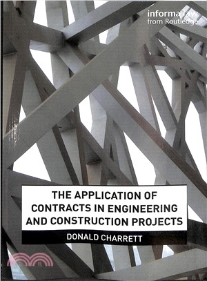 The Application of Contracts in Engineering and Construction Projects
