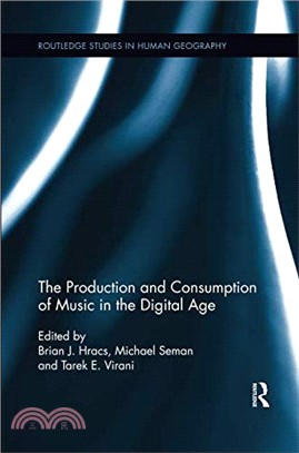 The Production and Consumption of Music in the Digital Age