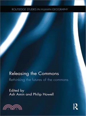 Releasing the Commons ― Rethinking the Futures of the Commons