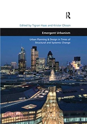 Emergent Urbanism：Urban Planning & Design in Times of Structural and Systemic Change