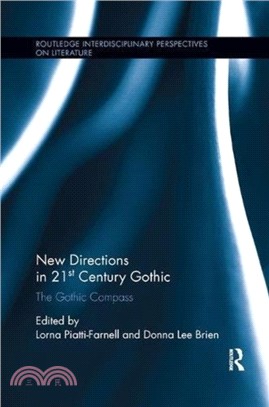 New Directions in 21st-Century Gothic：The Gothic Compass