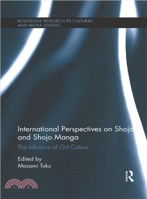 International Perspectives on Shojo and Shojo Manga ― The Influence of Girl Culture
