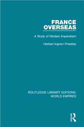 France Overseas：A Study of Modern Imperialism