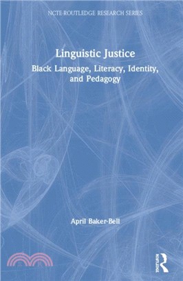 Linguistic Justice：Black Language, Literacy, Identity, and Pedagogy