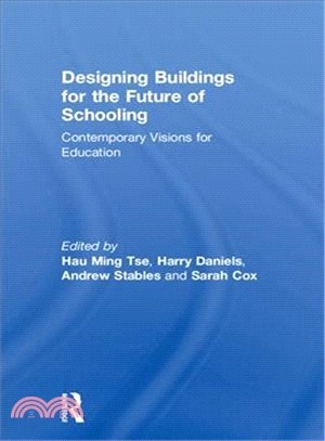 Designing Buildings for the Future of Schooling ― Contemporary Visions for Education
