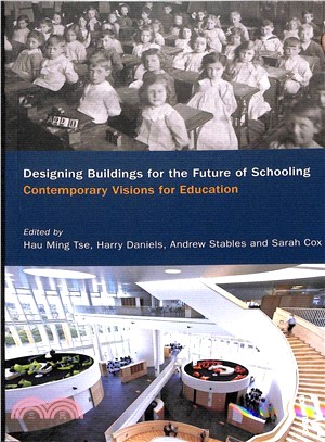 Designing Buildings for the Future of Schooling ― Contemporary Visions for Education