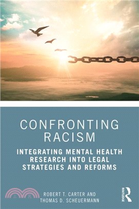 Confronting Racism: Integrating Mental Health Research into Legal Reform.