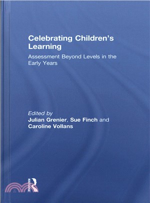 Celebrating Children Learning ― Assessment Beyond Levels in the Early Years