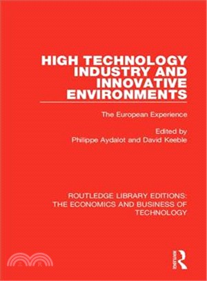 High Technology Industry and Innovative Environments ― The European Experience