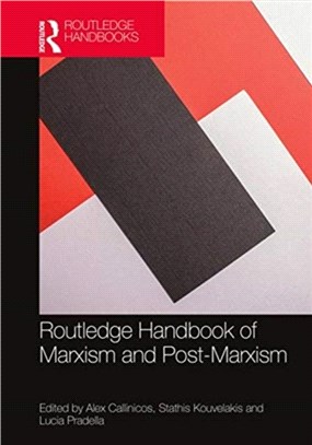 ROUTLEDGE HANDBOOK OF MARXISM & POSTMARX