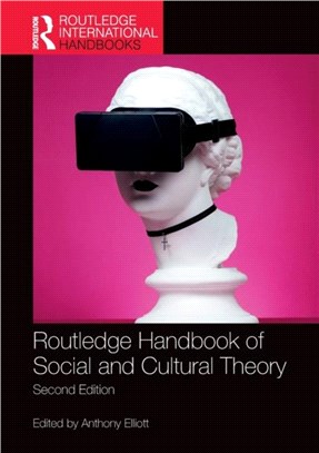 Routledge Handbook of Social and Cultural Theory：2nd Edition