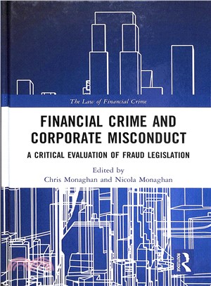 Financial Crime and Corporate Misconduct ― A Critical Evaluation of Fraud Legislation