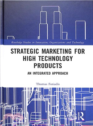 Strategic Marketing for High Technology Products ― An Integrated Approach