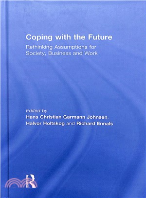 Coping With the Future ― Rethinking Assumptions for Society, Business and Work