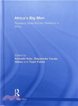 Africa Big Men ― Predatory State-society Relations in Africa