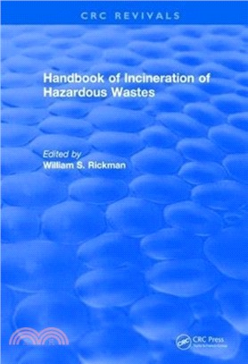 Revival: Handbook of Incineration of Hazardous Wastes (1991)