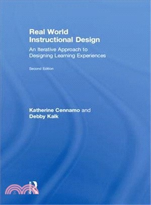 Real World Instructional Design ― An Iterative Approach to Designing Learning Experiences