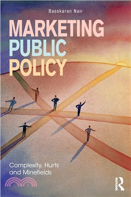 Marketing Public Policy ― Complexity, Hurts and Minefields