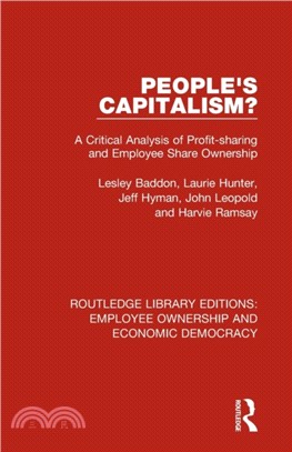 People's Capitalism?：A Critical Analysis of Profit-Sharing and Employee Share Ownership