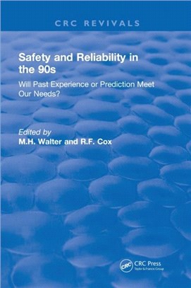 Revival: Safety and Reliability in the 90s (1990)：Will past experience or prediction meet our needs?
