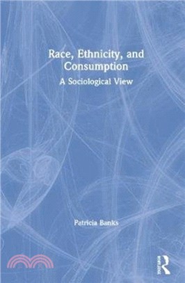Race, Ethnicity, and Consumption：A Sociological View
