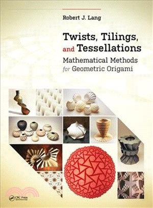 Twists, Tilings, and Tessellations ― Mathematical Methods for Geometric Origami