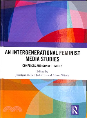An Intergenerational Feminist Media Studies ― Conflicts and Connectivities