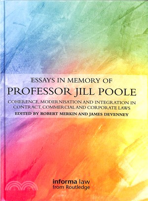 Essays in Memory of Professor Jill Poole ― Coherence, Modernisation and Integration in Contract, Commercial and Corporate Laws