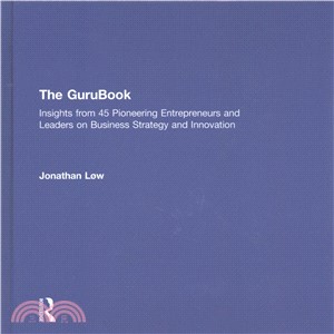 The Gurubook ― Insights from 50 Pioneering Entrepreneurs and Leaders on Business Strategy and Innovation