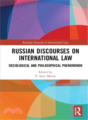 Russian Discourses on International Law ― Sociological and Philosophical Phenomenon