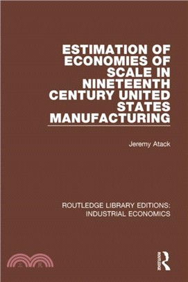 Estimation of Economies of Scale in Nineteenth Century United States Manufacturing