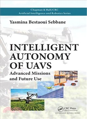 Intelligent Autonomy of Uavs ― Advanced Missions and Future Use