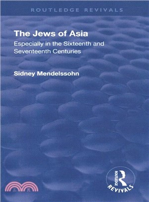 The Jews of Asia 1920 ― Especially in the Sixteenth and Seventeenth Centuries