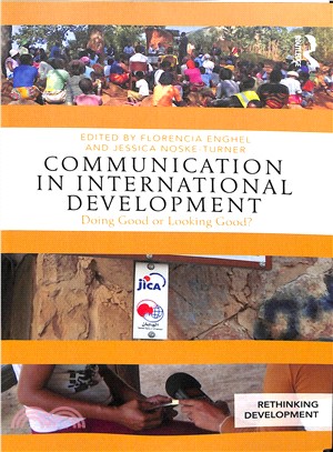 Communication in International Development ― Doing Good or Looking Good?