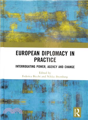 European Diplomacy in Practice ― Interrogating Power, Agency and Change