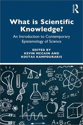 What Is Scientific Knowledge? ― An Introduction to Contemporary Epistemology of Science