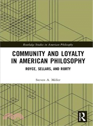Community and Loyalty in American Philosophy ― Royce, Sellars, and Rorty