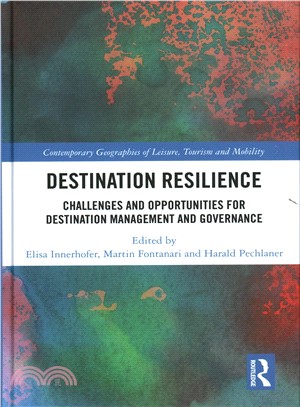 Destination Resilience ― Challenges and Opportunities for Destination Management and Governance