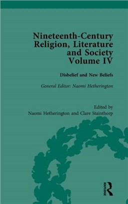 Nineteenth Century Religion, Literature and Society：Disbelief and New Beliefs