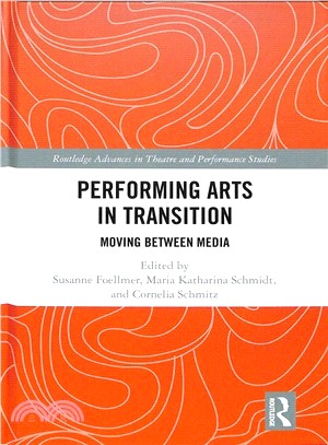 Transfer in the Performing Arts ― Moving Between Media