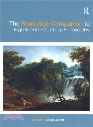 The Routledge Companion to Eighteenth Century Philosophy