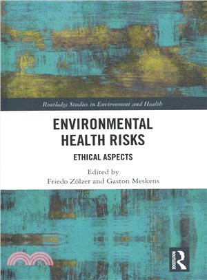 Environmental Health Risks ― Ethical Aspects