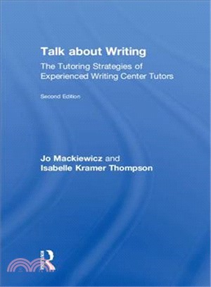 Talk About Writing ― The Tutoring Strategies of Experienced Writing Center Tutors