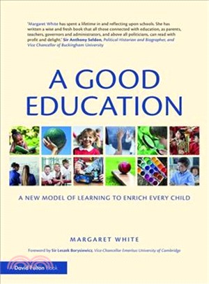 A Good Education ─ A New Model of Learning to Enrich Every Child